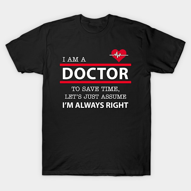 I am a Doctor T-Shirt by Marc Scott Parkin